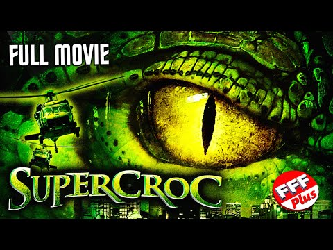 SUPERCROC | Full GIANT ALLIGATOR Movie HD