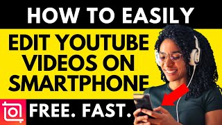 HOW TO EDIT YOUTUBE VIDEOS ON YOUR PHONE FOR FREE - iPhone & Android (InShot Video Editor Tutorial) screenshot 2