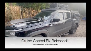 2022+ Nissan Frontier Cruise Control Fix!!!