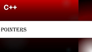 C++ | Part 10 | Pointers