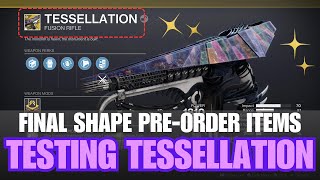 The Final Shape Pre-Order Items - Testing Tessellation - Special Deliveries - Destiny 2