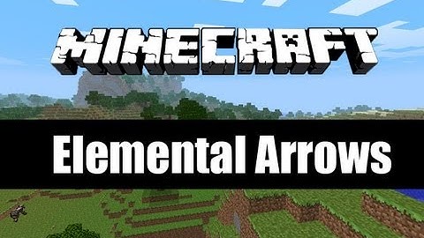 #Minecraft 1.2 | Elemental Arrows Mod | Episode 031 | HELLYERRR