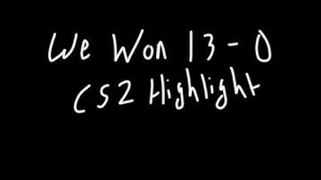 CS2 13-0 ON NEW MAP TRAIN