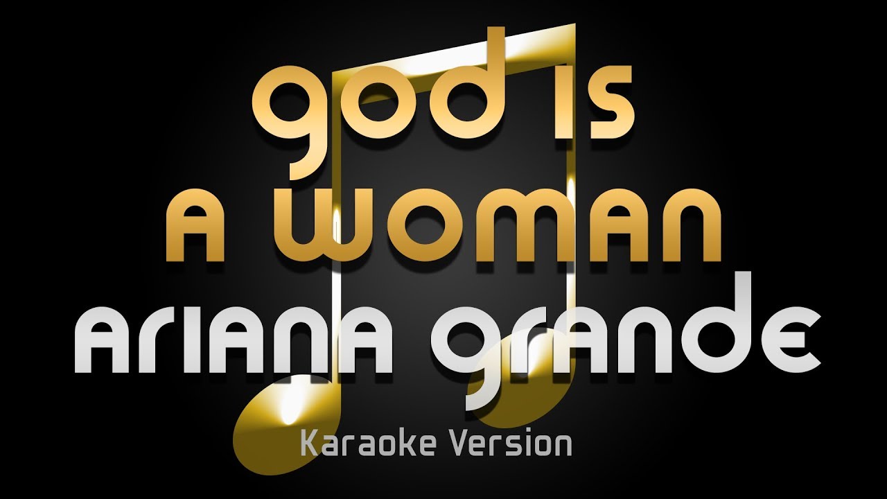 Ariana Grande God Is A Woman Karaoke