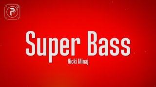 Nicki Minaj - Super Bass (Lyrics)