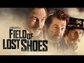 Field of lost shoes  full action movie  david arquette  keith david