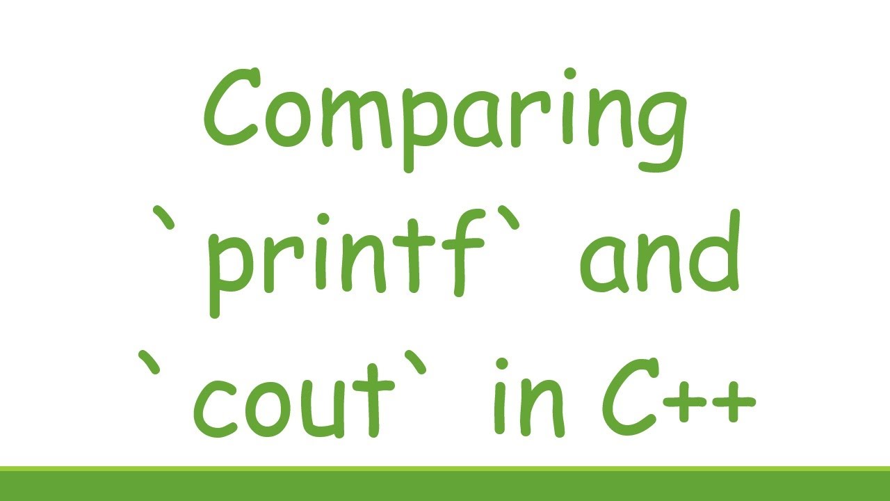 Comparing printf and cout in c youtube