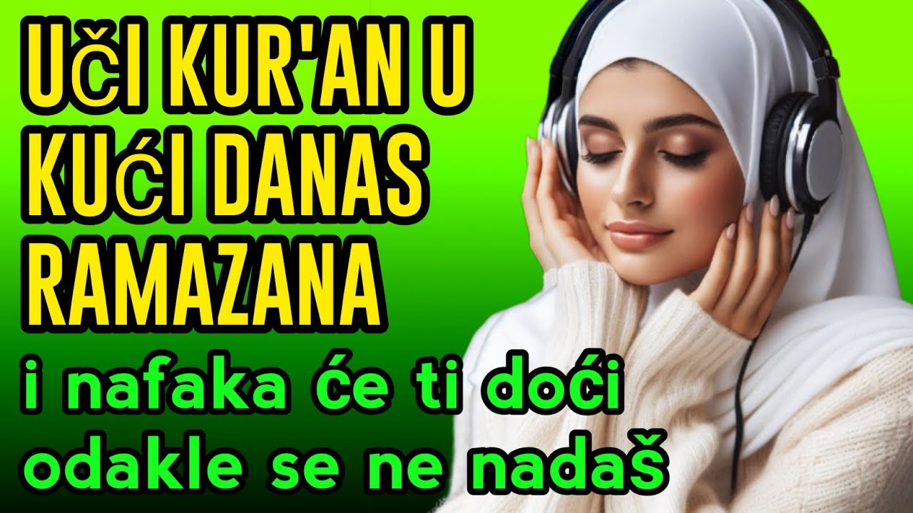 Uči Kur'an u kući DANAS ramazana i nafaka će ti doći odakle se ne nadaš! ✨🤲