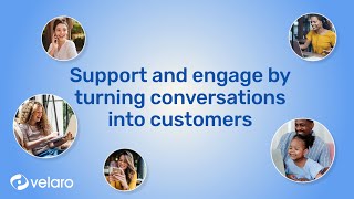 Turn Conversations Into Customers with Velaro’s AI Customer Engagement Platform