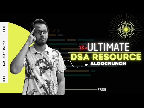 AlgoCrunch: The Perfect FREE Crash Course/Resource for DSA and Competitive Programming