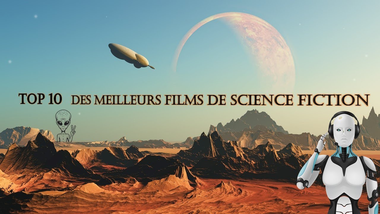 Top 10 des meilleurs films de science fiction 👽 de tout les temps