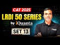 LRDI CAT Preparation 2025 | LRDI 50 Series Set - 13| Boost LRDI Score | iQuanta