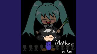 Mother (feat. 初音ミク)