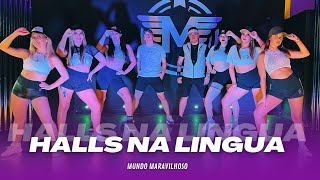 HALLS NA LINGUA 👅 • PARANGOLÉ • Coreografía Mundo Maravilhoso • Dance video • Brasil • Axé •