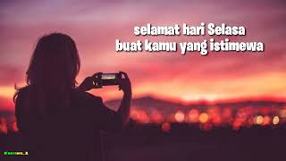 Story WA selamat hari Selasa;)