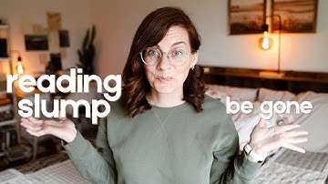 12 tips for GETTING OUT OF A READING SLUMP (from a girl in the middle of one)