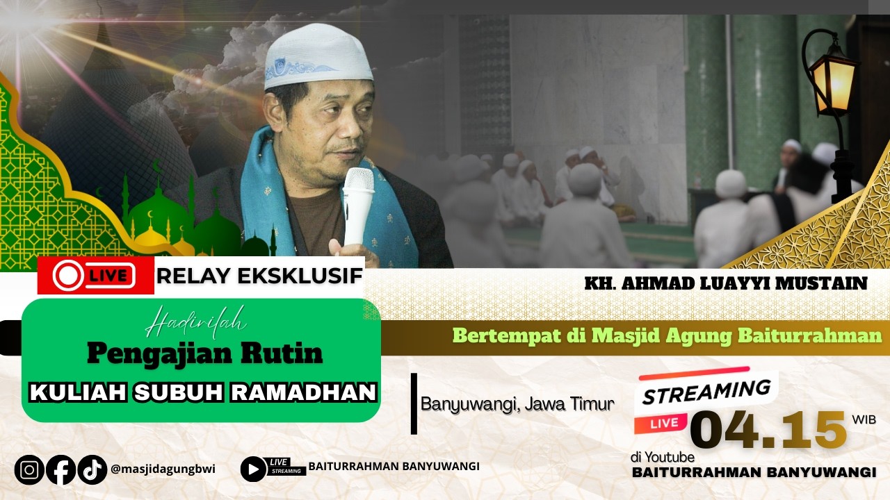 🔴LIVE RELAY❗ KULIAH SUBUH SPESIAL RAMADHAN // KH. LUAYYI MUSTAIN