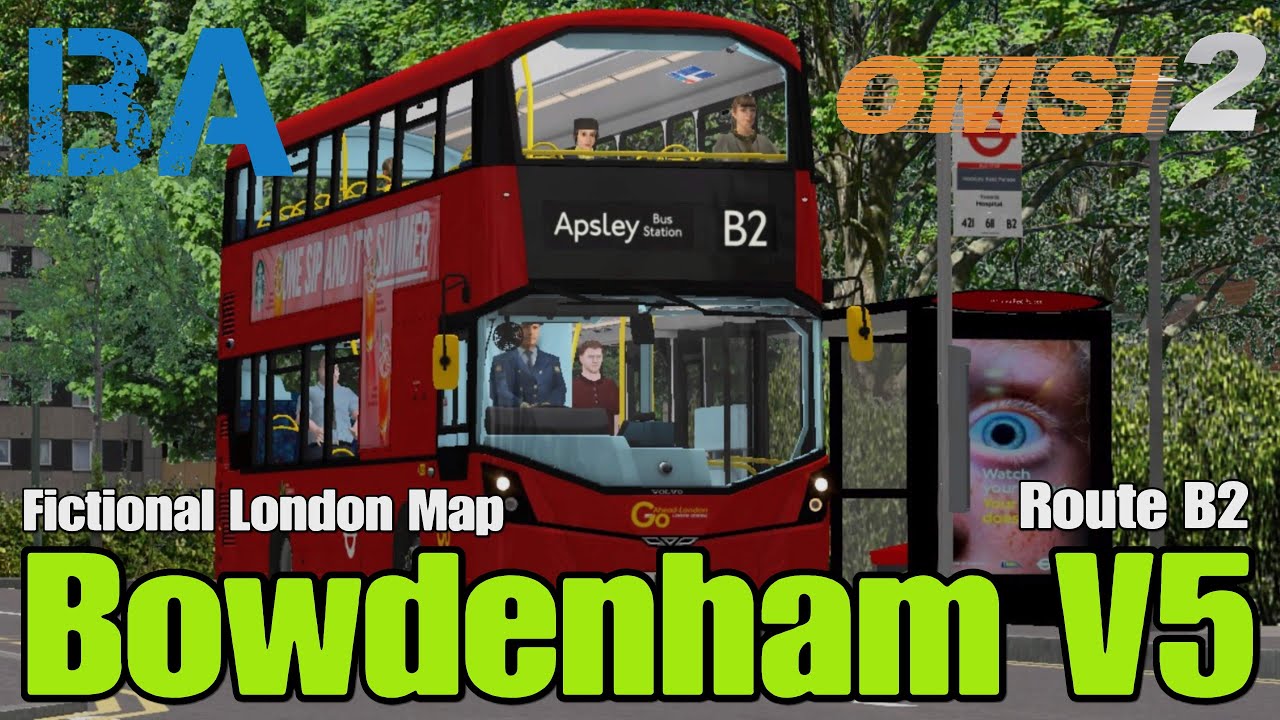 Bowdenham V5 - Fictious London/Southeast Map - Route B2 - OMSI 2
