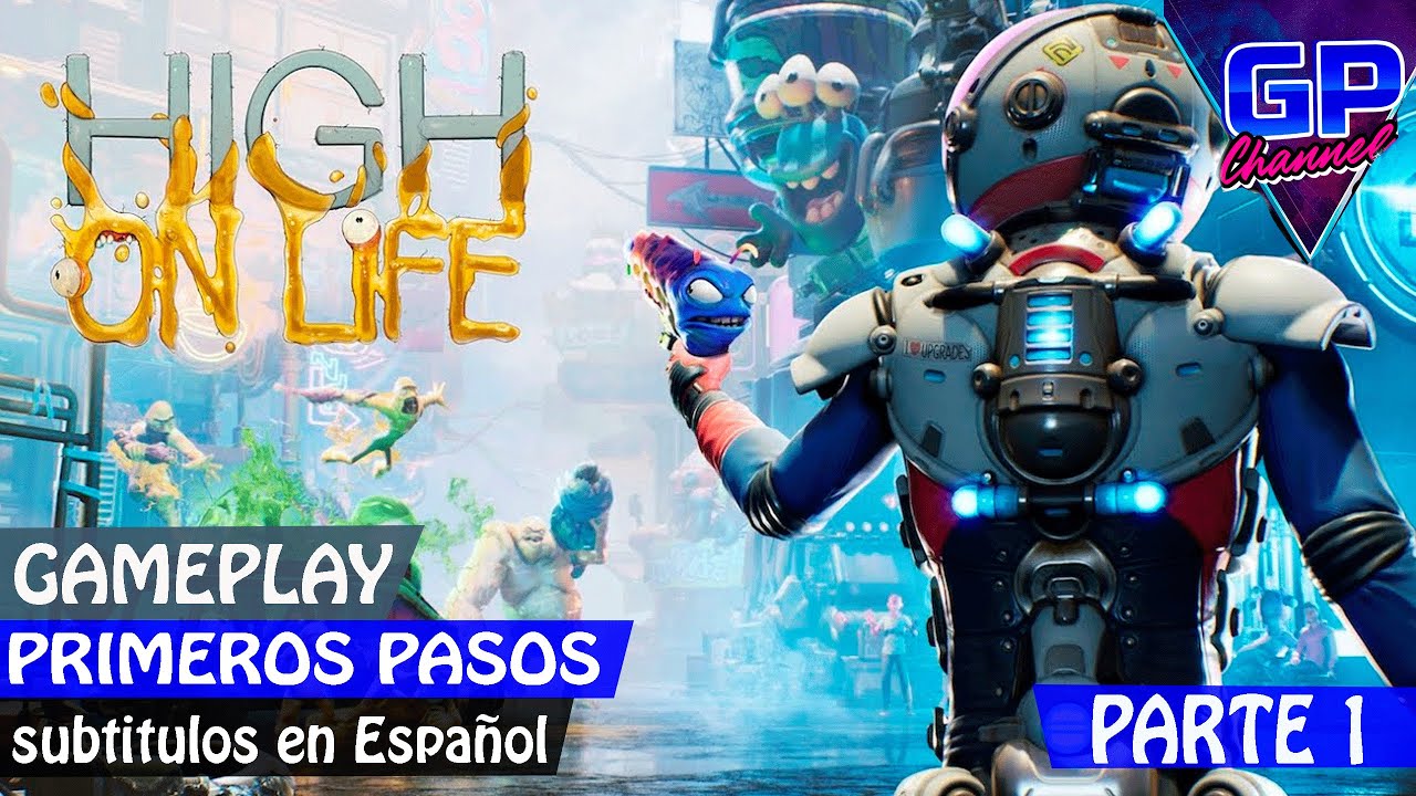 GUIA High On Life GAMEPLAY Primeros Pasos SUBTITULADO