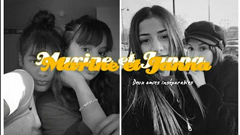 Marine et Janna deux amies insparables