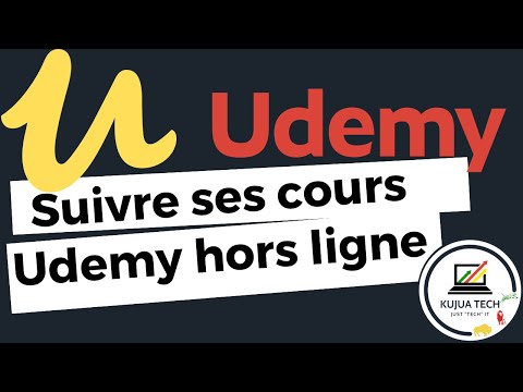 TÉLÉCHARGER ET SUIVRE SES COURS VIDÉO UDEMY HORS LIGNE BY KUJUA TECH