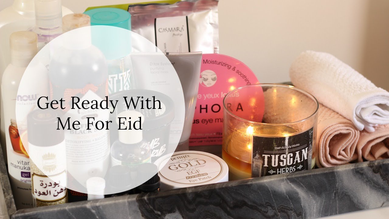 استعدي معاي للعيد _ Get Ready With Me for Eid
