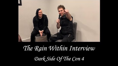 The Rain Within ( Dark Side Of The Con 4 ) interview by Michael Nagy