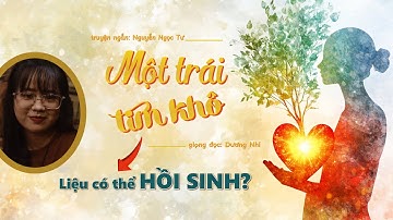 Một trái tim khô | tác giả: Nguyễn Ngọc Tư | giọng đọc: Dương Nhi #nguyenngoctu