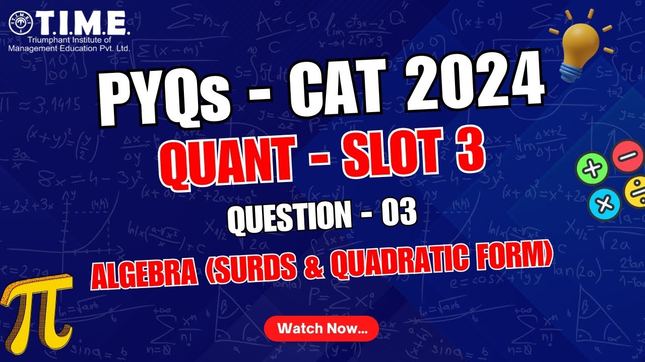 CAT 2024 Slot 3 | Quantitative Aptitude PYQ Solved | Algebra (Surds ...