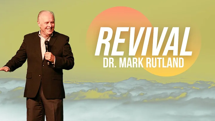 Revival 2022 - Night 1 | Dr. Mark Rutland | Steven...