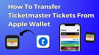 How To Transfer Ticketmaster Tickets From Apple Wallet