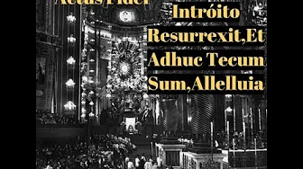 Intróito:Resurrexi Et Adhunc Tecum Sum,Allelluia- Intróito:Resurrexi Et Adhunc Tecum Sum,Allelluia-