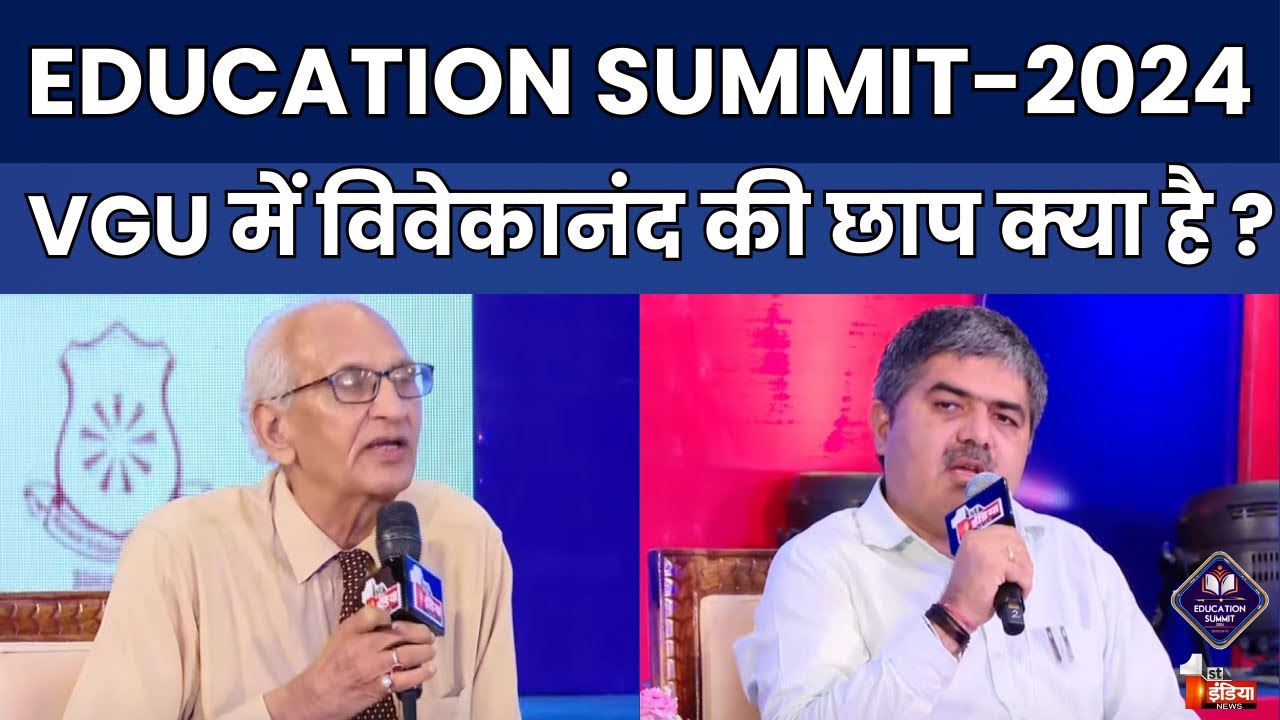 VGU में विवेकानंद की छाप क्या है? | Er. Onkar Bagaria | CEO | EDUCATION SUMMIT 2024 Season-6