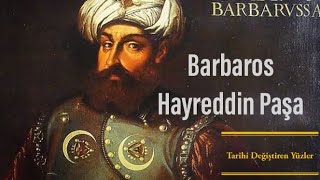 Barbaros Hayrettin Paşa Belgeseli - Tarihi Değiştiren Yüzler