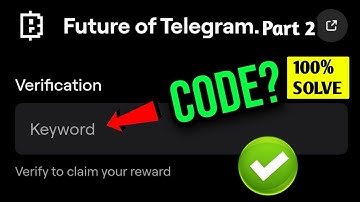 Future Of Telegram. Part 2 | Blum Video Code | Future Of Telegram. Part 2 Blum Verification Keyword