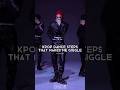 kpop dance steps that makes me giggle | •ѕкуℓιgнт•