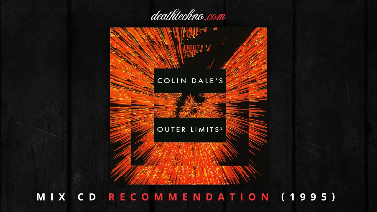 DT:Recommends | Colin Dale's Outer Limits² (1995) Mix CD