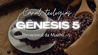 Genesis 5 - A Importância dos Legados e a Brevidade da Vida