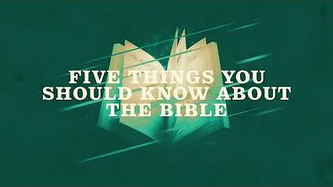 FIVE THINGS YOU SHOULD KNOW ABOUT THE BIBLE | Jaso...