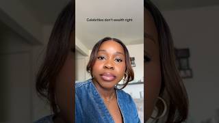 Celebrities don’t wealth right