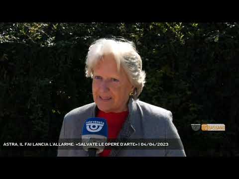 ASTRA, IL FAI LANCIA L'ALLARME: «SALVATE LE OPERE D'ARTE» | 04/04/2023