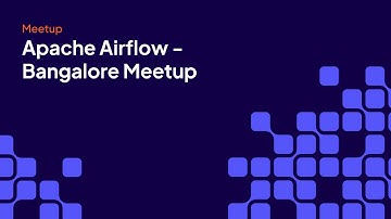 Apache Airflow Meetup - Bangalore