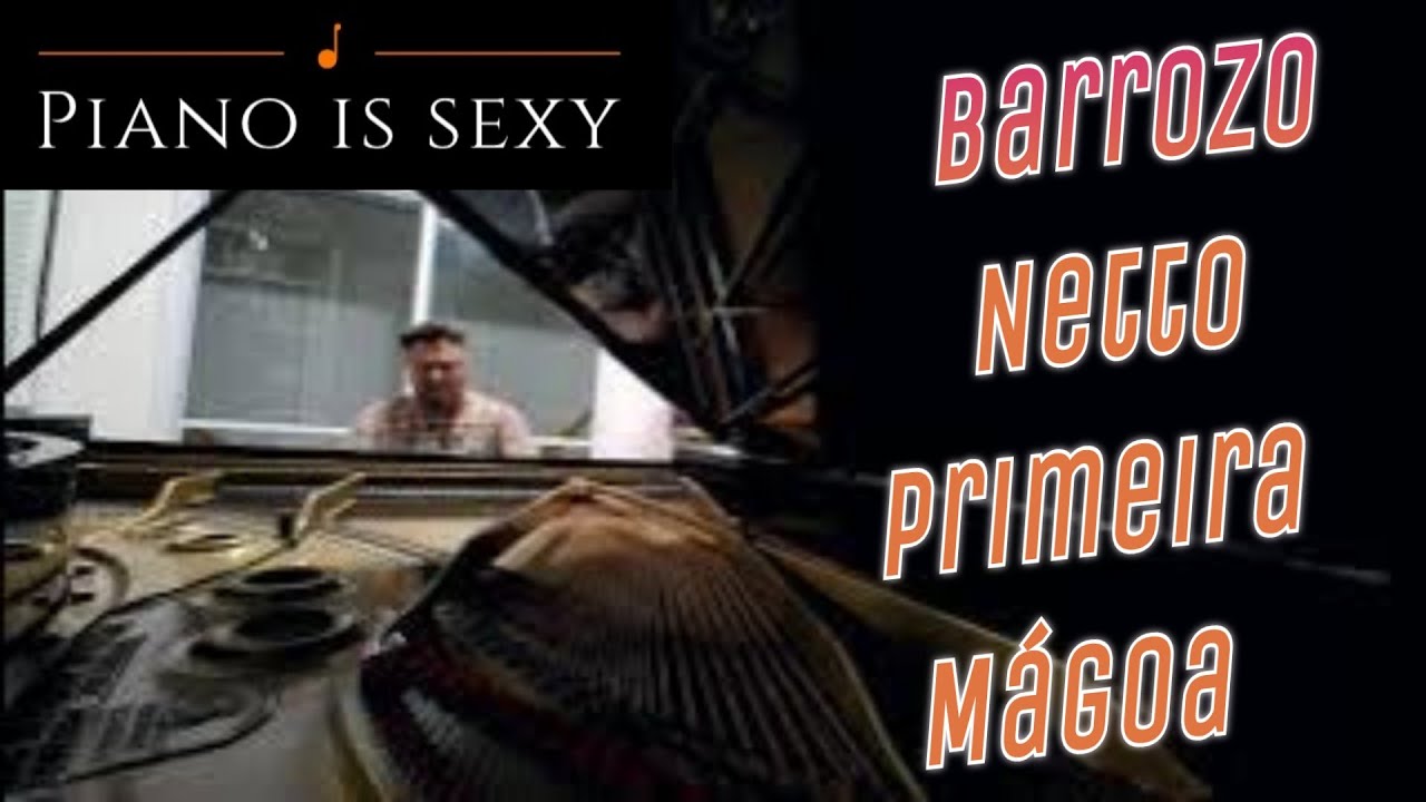 Barrozo Netto - Primeira Mágoa