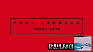 Video thumbnail of "Paul Carrack - These Days"