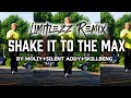 SHAKE IT TO THE MAX by Moliy+Silent Addy+Skillbeng | LIMITLEZZ REMIX | WOWIE DE GUZMAN | ZUMBA