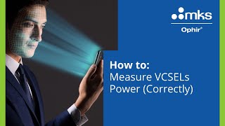 VCSELs: How to Measure Their Power (Correctly)