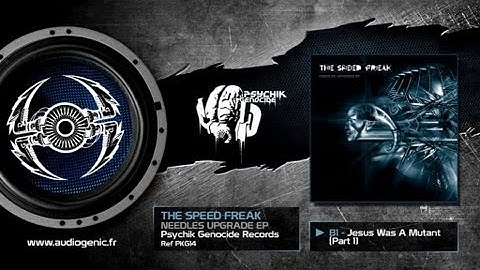 THE SPEED FREAK  - B1 - JESUS WAS A MUTANT - NEEDLES UPGRADES - PKG14