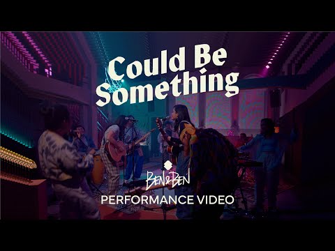 Ben&Ben – Could Be Something | Official Performance Video