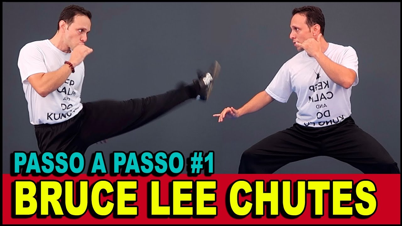 PASSO A PASSO CHUTE BRUCE LEE #1 KUNG-FU É ARTE!