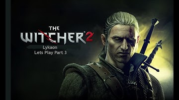 Witcher 2 Lykaon Alpha - Part 3 Back-stabbed